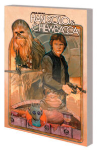 STAR WARS HAN SOLO & CHEWBACCA VOL. 1 - THE CRYSTAL RUN PART ONE