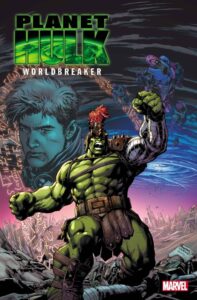 PLANET HULK WORLDBREAKER 1