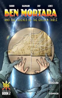 BEN MORTARA AND THE THIEVES OF THE GOLDEN TABLE #2 (OF 4)