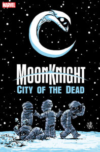 MOON KNIGHT: CITY OF THE DEAD #1 (SKOTTIE YOUNG VARIANT)