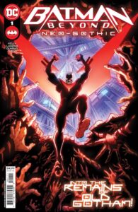 BATMAN BEYOND NEO-GOTHIC #1