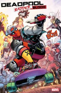 DEADPOOL: BADDER BLOOD 5 NICK BRADSHAW NEW CHAMPIONS VARIANT