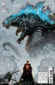 JUSTICE LEAGUE VS GODZILLA VS KONG #3 (OF 7) (2ND PRINT)