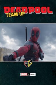 DEADPOOL TEAM-UP #1 (MOVIE VARIANT)