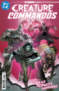 DC HORROR PRESENTS CREATURE COMMANDOS #1 (OF 6)