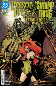 POISON IVY SWAMP THING FERAL TREES #1 (ONE SHOT)