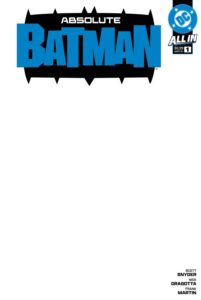 ABSOLUTE BATMAN #1 (CVR I BLANK)