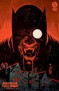 BATMAN FULL MOON #2 (OF 4) (CVR B)