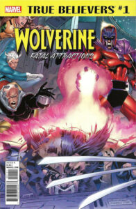 True Believers: Wolverine - Fatal Attractions #1