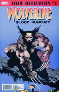 True Believers: Wolverine - Blood Hungry #1