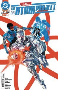 JUSTICE LEAGUE THE ATOM PROJECT #1 (OF 6)