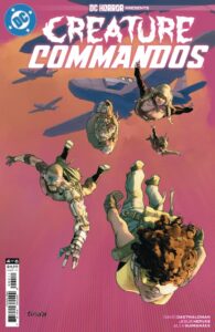 DC HORROR PRESENTS CREATURE COMMANDOS #4 (OF 6)