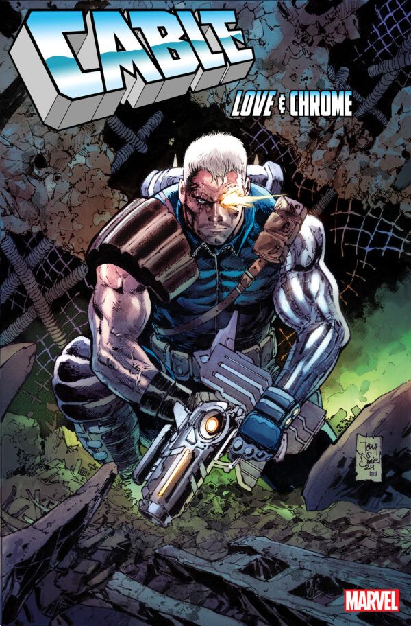 CABLE: LOVE AND CHROME #2 (TONY DANIEL VARIANT)