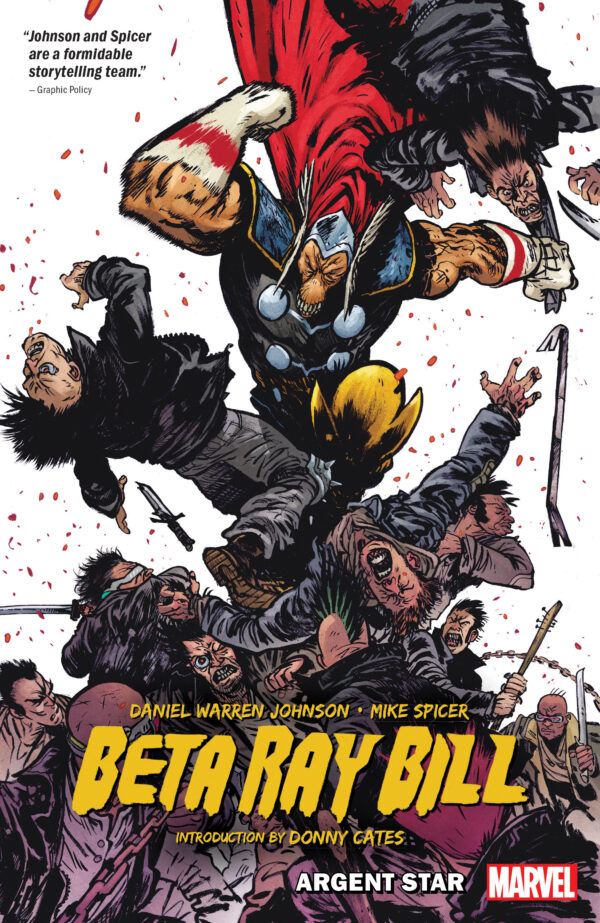 BETA RAY BILL BY DANIEL WARREN JOHNSON: ARGENT STAR TPB [NEW PRINTING]