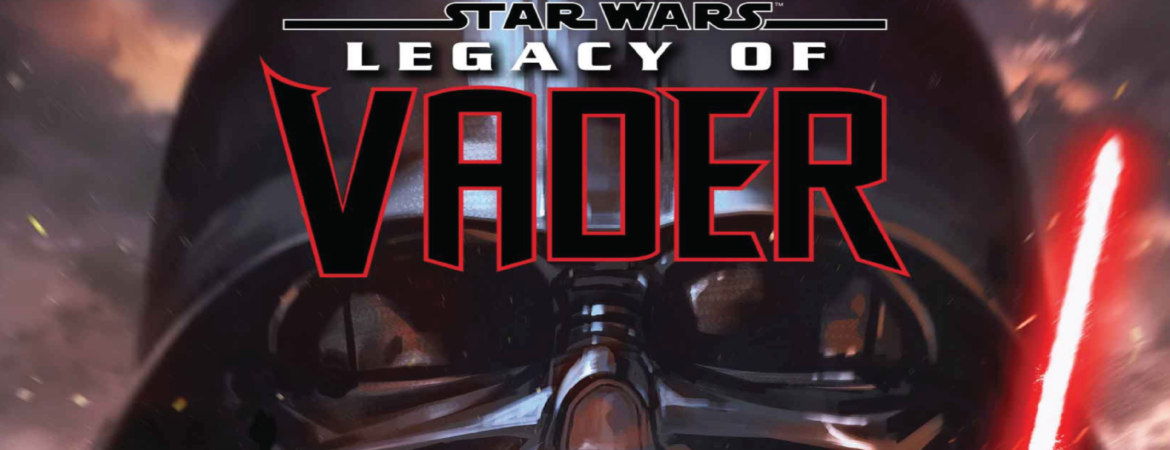 STAR WARS: THE LEGACY OF VADER #1