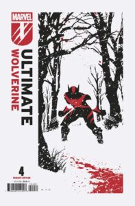 ULTIMATE WOLVERINE #4 (DAVID AJA VARIANT)