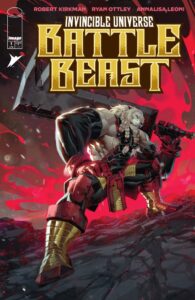 INVINCIBLE UNIVERSE BATTLE BEAST #1 (1:25 VARIANT)