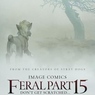 FERAL #15 CVR B TRISH FORSTNER & ALLEN PASSALAQUA