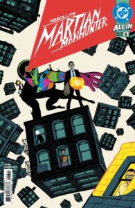 ABSOLUTE MARTIAN MANHUNTER #6 (OF 12)