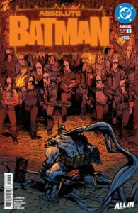 ABSOLUTE BATMAN 2025 ANNUAL #1 (ONE SHOT) 3RD PRINT