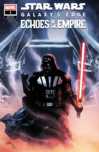 STAR WARS: GALAXY'S EDGE - ECHOES OF THE EMPIRE #1 LEINIL YU DARTH VADER VARIANT